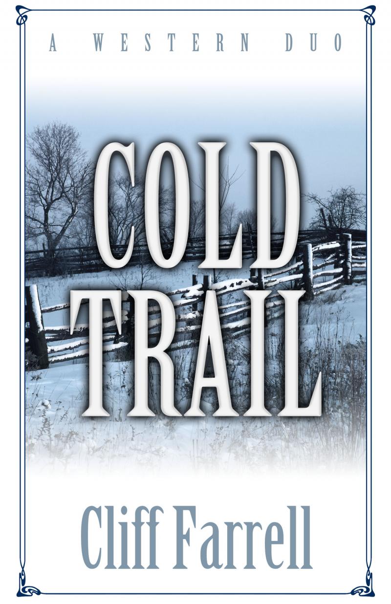 Cold Trail, Five Star Publishing